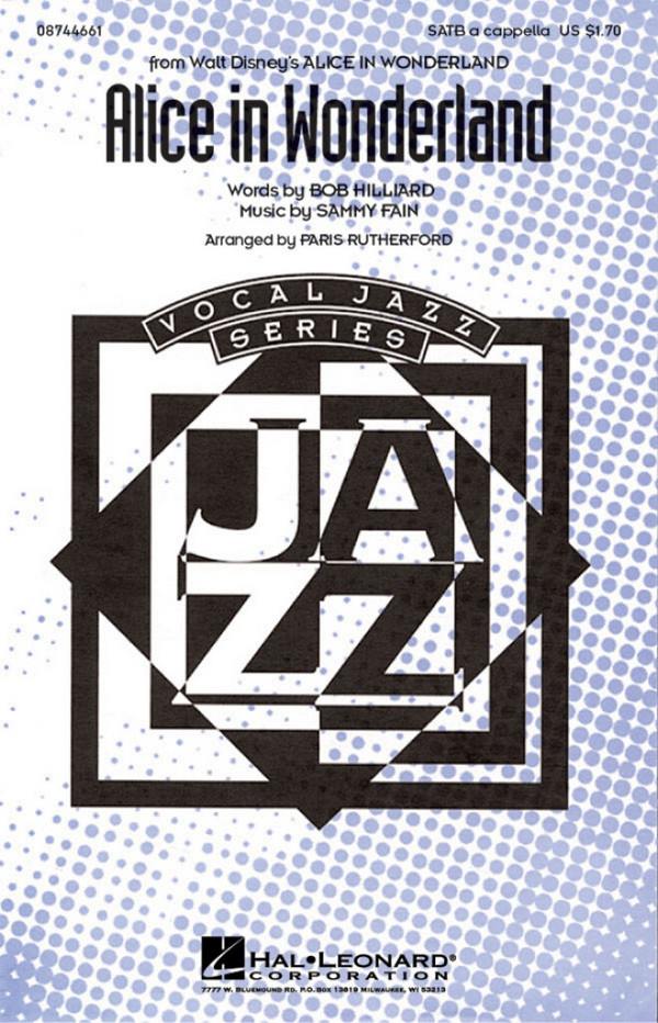 Bob Hilliard_Sammy Fain, Alice in Wonderland&nbsp;&nbsp;SATB a Cappella&nbsp;&nbsp;Chorpartitur