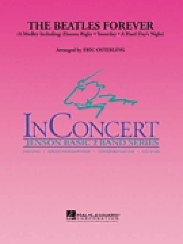 The Beatles Forever&nbsp;&nbsp;for concert band&nbsp;&nbsp;full score