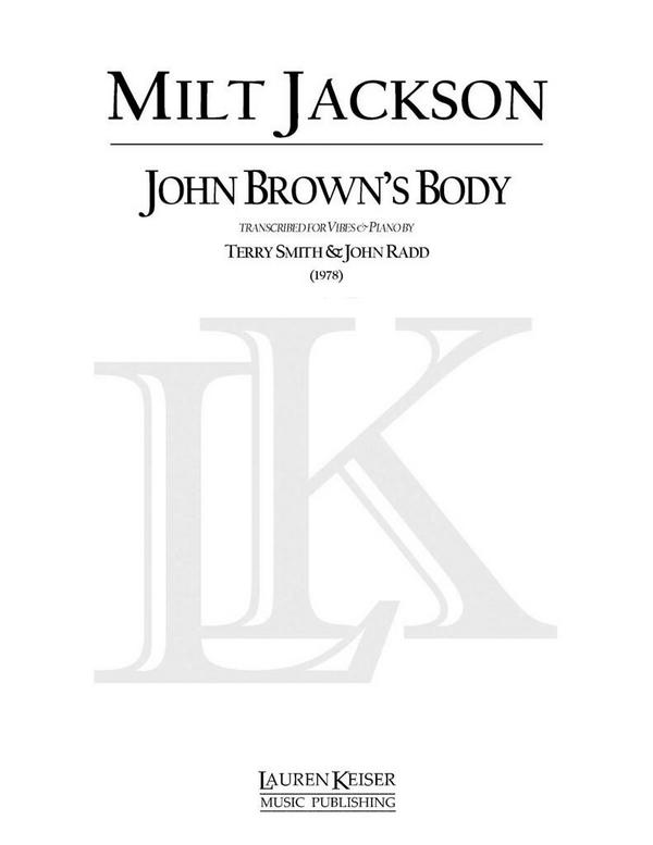 Milt Jackson, John Brown's Body for Vibes and Piano&nbsp;&nbsp;Percussionensemble&nbsp;&nbsp;Partitur + Stimmen