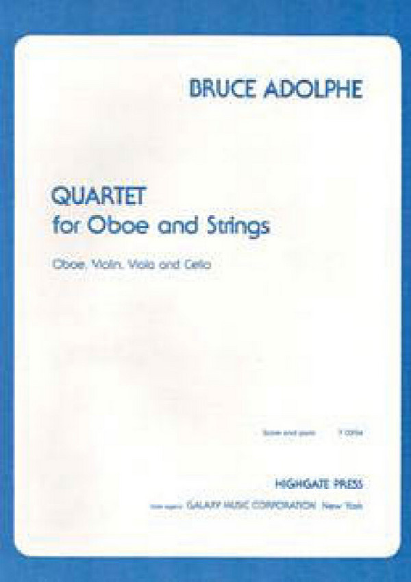 Bruce Adolphe, Quartet for Oboe & Strings&nbsp;&nbsp;Violin, Viola, Violoncello&nbsp;&nbsp;Buch