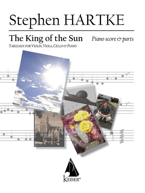 Stephen Hartke, King of the Sun&nbsp;&nbsp;Violin, Viola, Cello and Piano&nbsp;&nbsp;Partitur