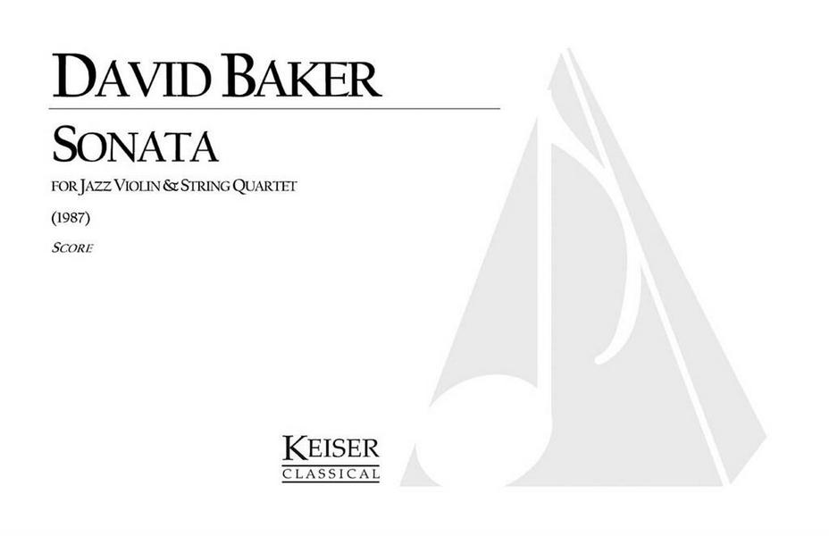 David Baker, Sonata for Jazz Violin and String Quartet&nbsp;&nbsp;Jazz Ensemble&nbsp;&nbsp;Partitur