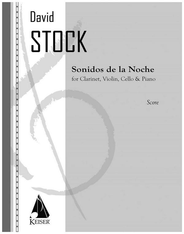 David Stock, Sonidos de la Noche&nbsp;&nbsp;Clarinet, Violin, Cello and Piano&nbsp;&nbsp;Partitur