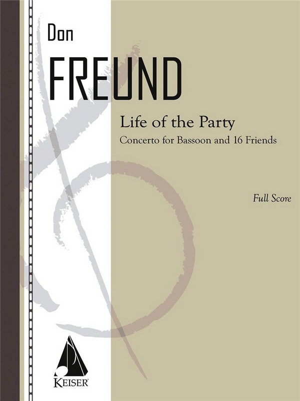 Don Freund, Life of the Party&nbsp;&nbsp;Bassoon and Ensemble&nbsp;&nbsp;Partitur
