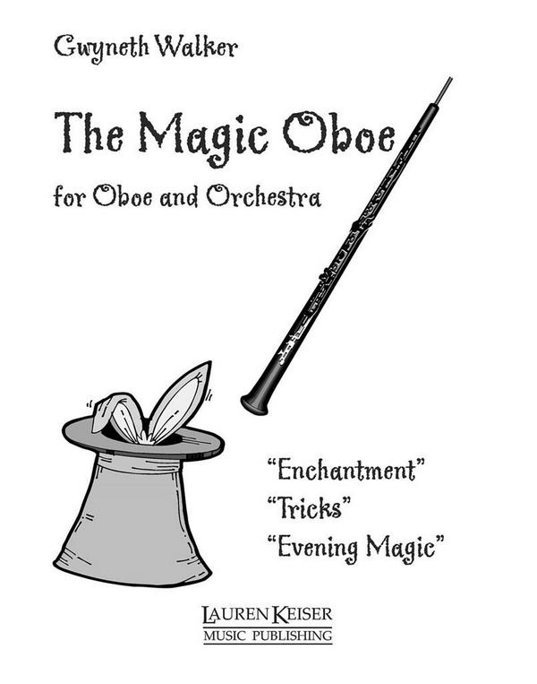 Gwyneth Walker, The Magic Oboe&nbsp;&nbsp;Oboe&nbsp;&nbsp;Partitur