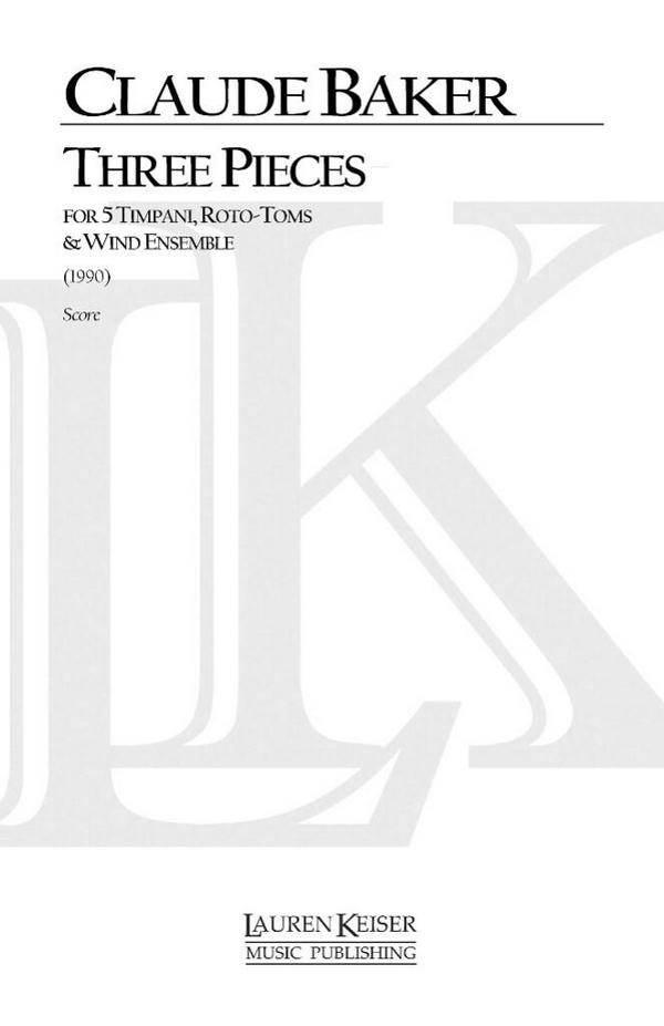 Claude Baker, Three Pieces&nbsp;&nbsp;5 Timpani, 5 Roto-toms and Orchestra&nbsp;&nbsp;Partitur
