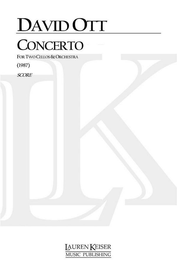 David Ott, Concerto for Two Cellos and Orchestra&nbsp;&nbsp;Two Cellos and Orchestra&nbsp;&nbsp;Partitur