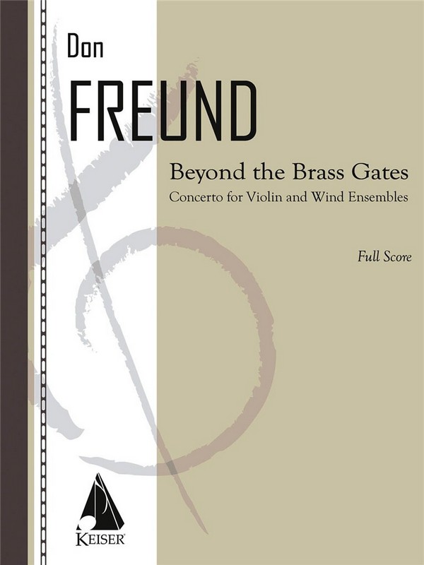 Don Freund, Beyond the Brass Gates&nbsp;&nbsp;Violin and Wind Ensemble&nbsp;&nbsp;Partitur