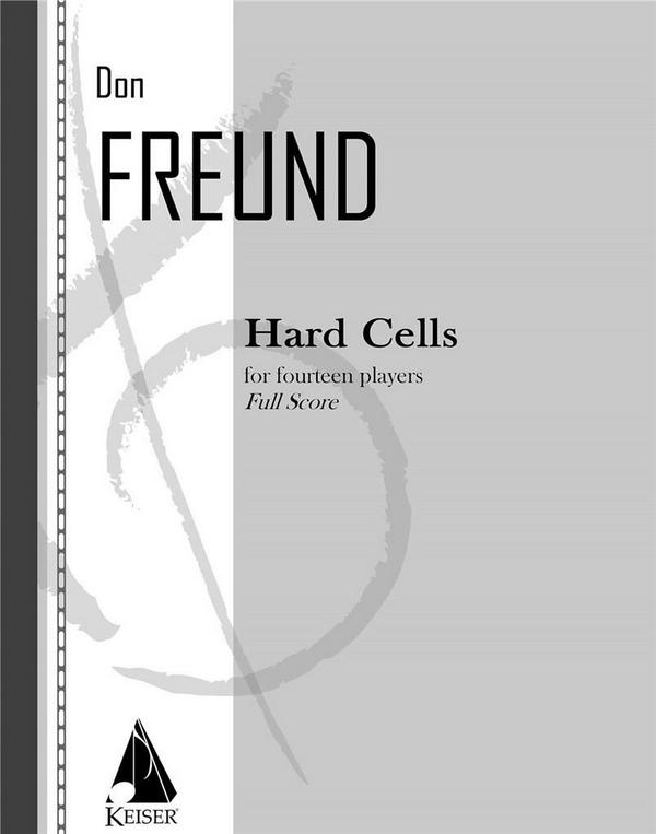 Don Freund, Hard Cells&nbsp;&nbsp;Chamber Orchestra&nbsp;&nbsp;Partitur