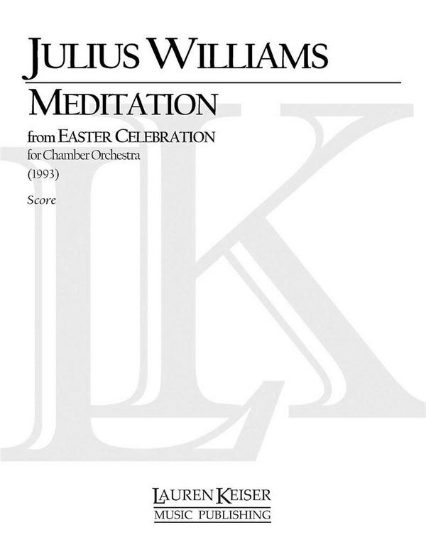 Julius Williams, Meditation from Easter Celebration&nbsp;&nbsp;Orchestra&nbsp;&nbsp;Partitur