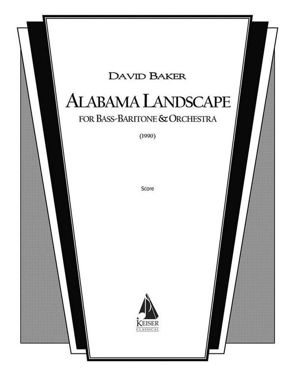 David Baker, Alabama Landscape&nbsp;&nbsp;Vocal and Orchestra&nbsp;&nbsp;Partitur