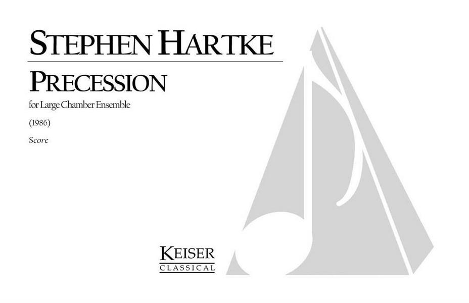 Stephen Hartke, Precession&nbsp;&nbsp;Mixed Ensemble&nbsp;&nbsp;Partitur