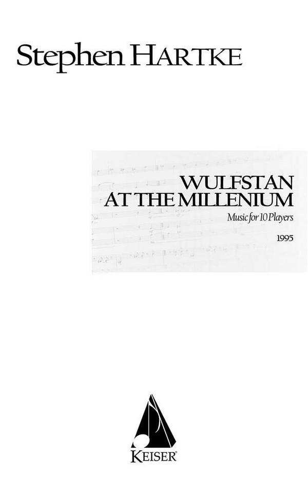Stephen Hartke, Wulfstan at the Millenium&nbsp;&nbsp;Variable Ensembles&nbsp;&nbsp;Partitur