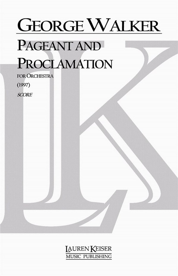 George Walker, Pageant and Proclamation&nbsp;&nbsp;Orchestra&nbsp;&nbsp;Partitur