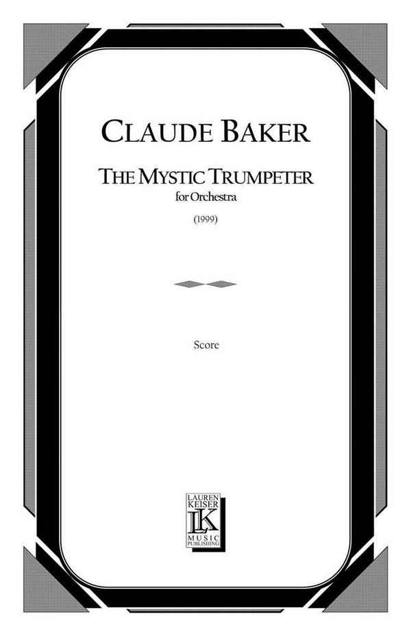 Claude Baker, The Mystic Trumpeter&nbsp;&nbsp;Orchestra&nbsp;&nbsp;Partitur