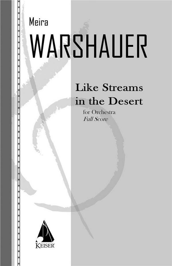 Meira Warshauer, Like Streams in the Desert&nbsp;&nbsp;Orchestra&nbsp;&nbsp;Partitur