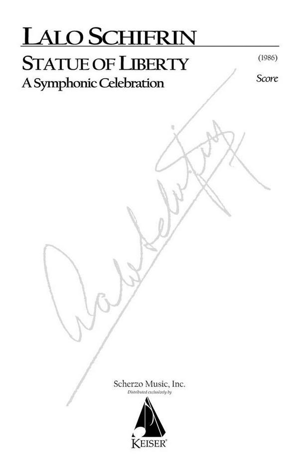 Lalo Schifrin, Statue of Liberty: A Symphonic Celebration&nbsp;&nbsp;Orchestra&nbsp;&nbsp;Partitur