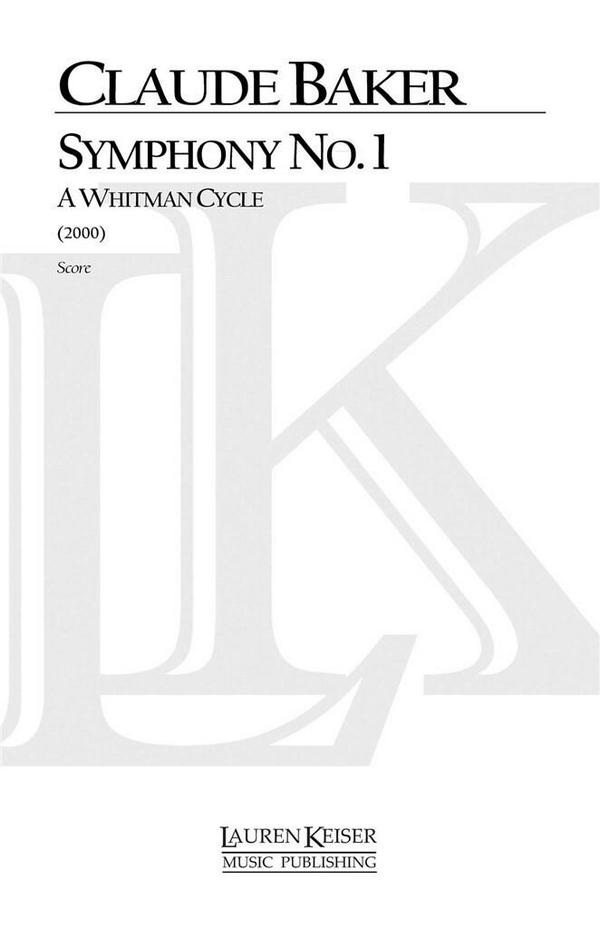 Claude Baker, Symphony No. 1: A Whitman Cycle&nbsp;&nbsp;Orchestra&nbsp;&nbsp;Partitur