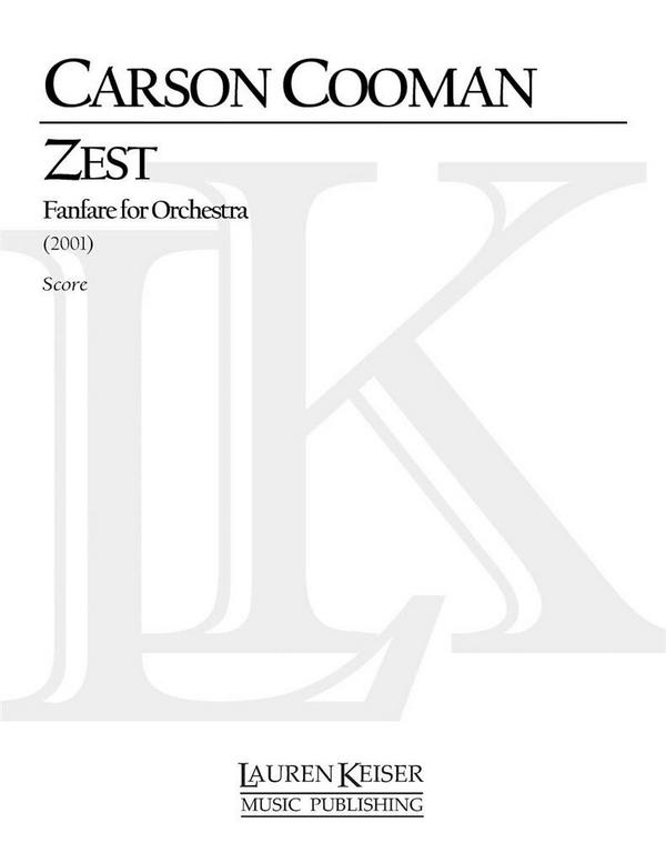 Carson Cooman, Zest: Fanfare for Orchestra&nbsp;&nbsp;Orchestra&nbsp;&nbsp;Partitur