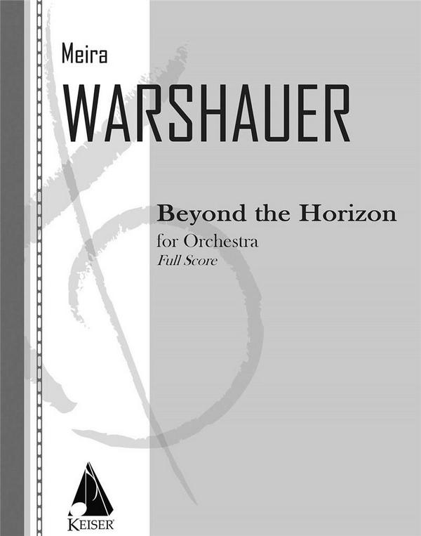 Meira Warshauer, Beyond the Horizon&nbsp;&nbsp;Orchestra&nbsp;&nbsp;Partitur