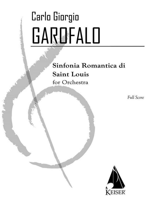 Carlo Giorgio Garofalo, Romantic Symphony of St. Louis&nbsp;&nbsp;Orchestra&nbsp;&nbsp;Partitur