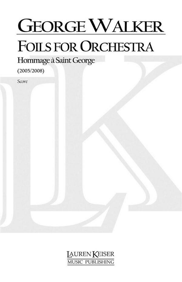 George Walker, Foils for Orchestra&nbsp;&nbsp;Orchestra&nbsp;&nbsp;Partitur