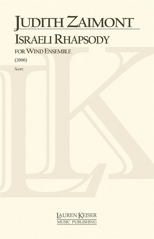 Judith Lang Zaimont, Israeli Rhapsody&nbsp;&nbsp;Concert Band&nbsp;&nbsp;Partitur