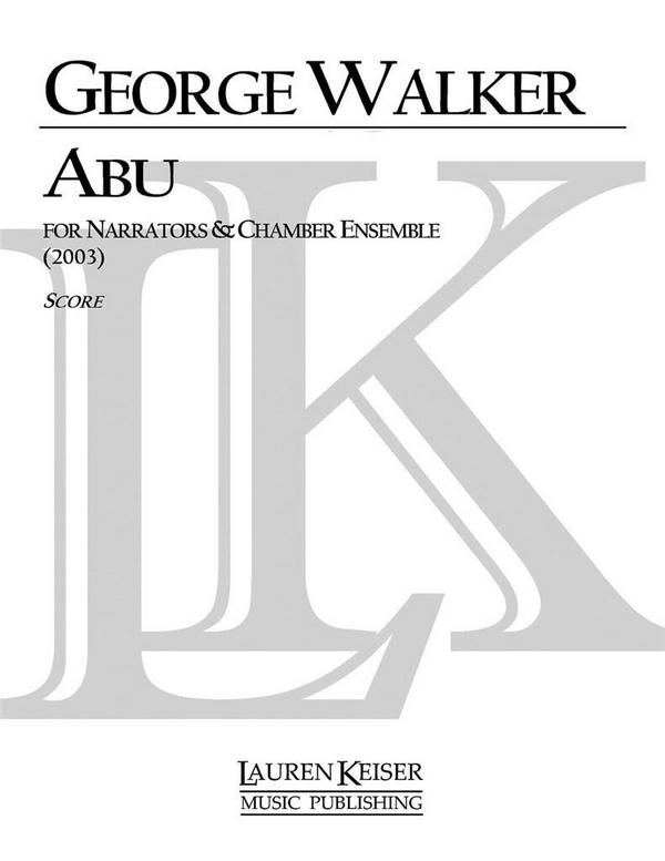George Walker, Abu&nbsp;&nbsp;&nbsp;&nbsp;Partitur