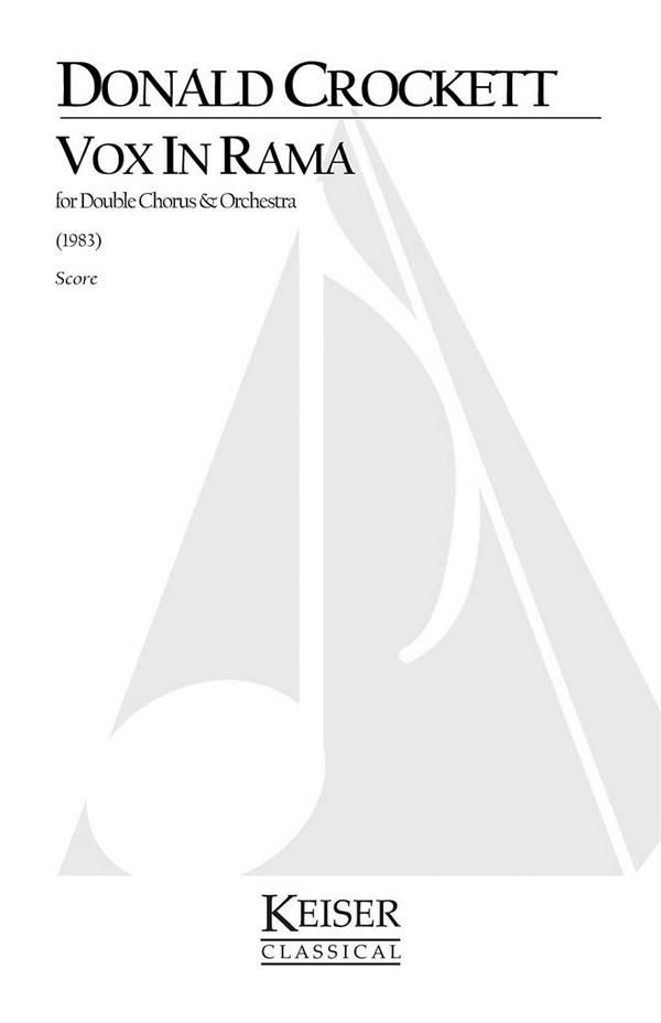 Donald Crockett, Vox in Rama&nbsp;&nbsp;Orchestra, Choir&nbsp;&nbsp;Partitur