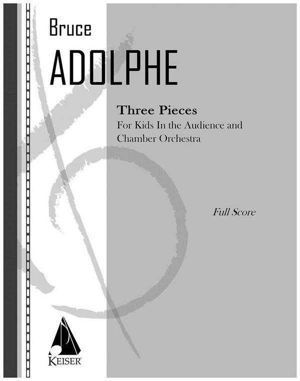 Bruce Adolphe, 3 Pieces&nbsp;&nbsp;Chor&nbsp;&nbsp;Partitur
