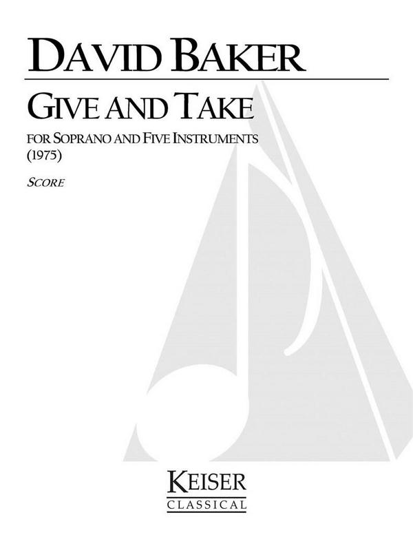 David Baker, Give and Take&nbsp;&nbsp;Vocal&nbsp;&nbsp;Partitur