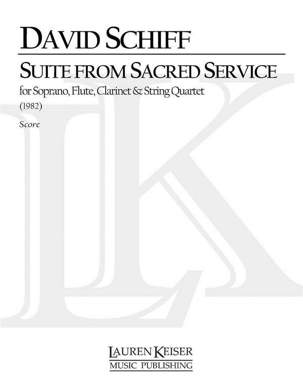 David Schiff, Suite from Sacred Service&nbsp;&nbsp;Soprano and Chamber Ensemble&nbsp;&nbsp;Partitur
