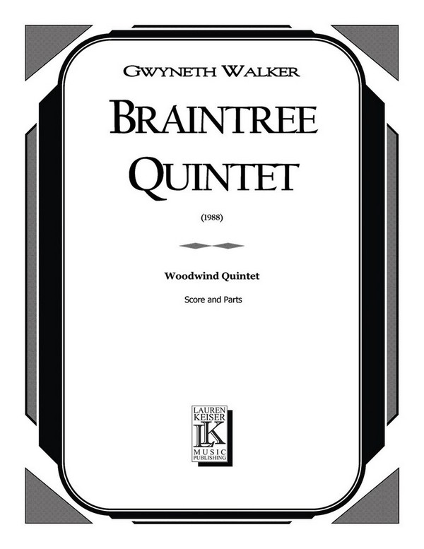 Gwyneth Walker, Braintree Quintet&nbsp;&nbsp;Woodwind Quintet&nbsp;&nbsp;Partitur + Stimmen
