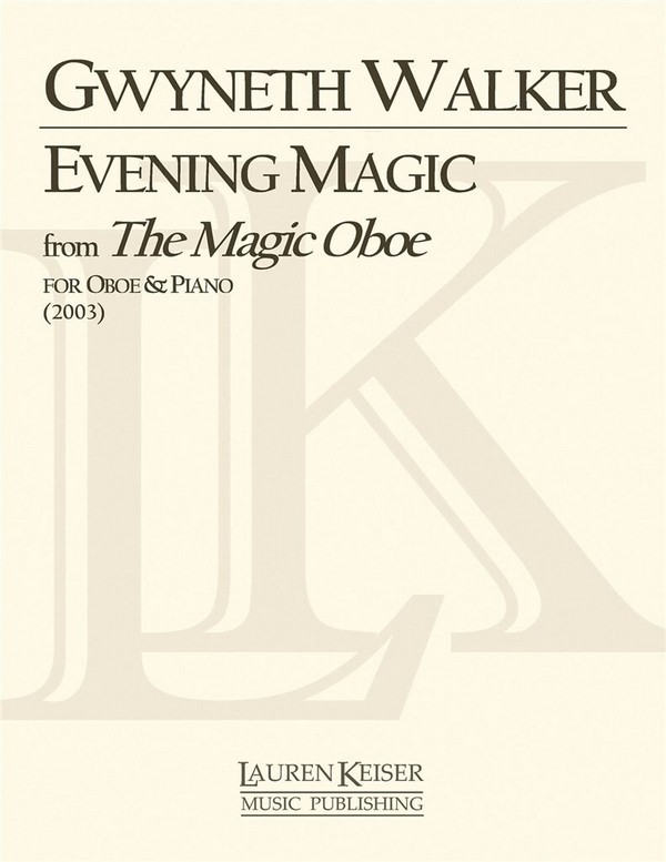 Gwyneth Walker, Evening Magic from The Magic Oboe&nbsp;&nbsp;Oboe und Klavier&nbsp;&nbsp;Buch