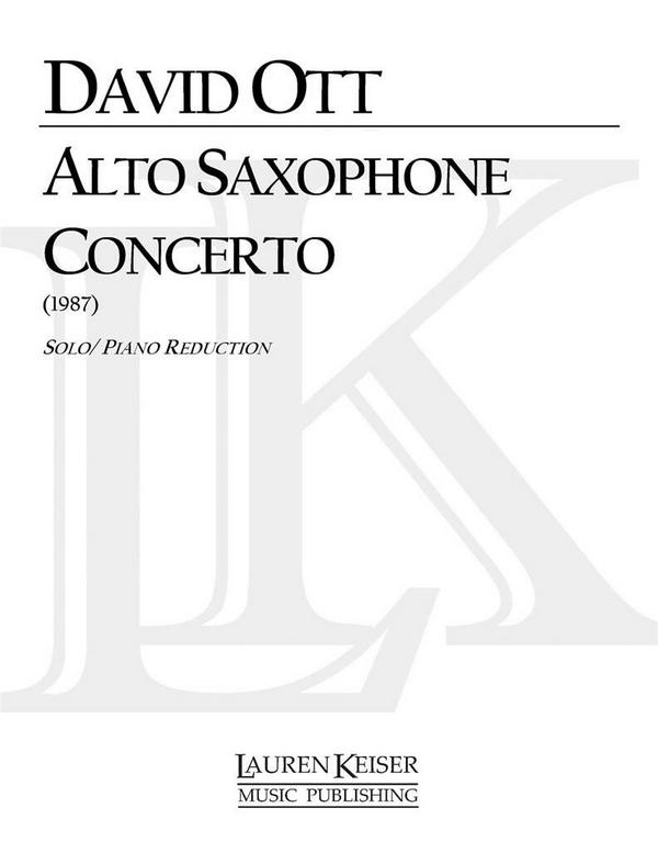 David Ott, Saxophone Concerto (Piano Reduction)&nbsp;&nbsp;Altsaxophon und Klavier&nbsp;&nbsp;Buch