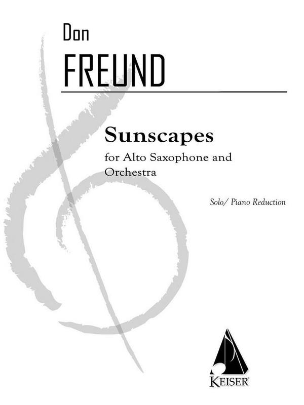 Don Freund, Sunscapes Piano Reduction&nbsp;&nbsp;Altsaxophon und Klavier&nbsp;&nbsp;Partitur + Stimmen