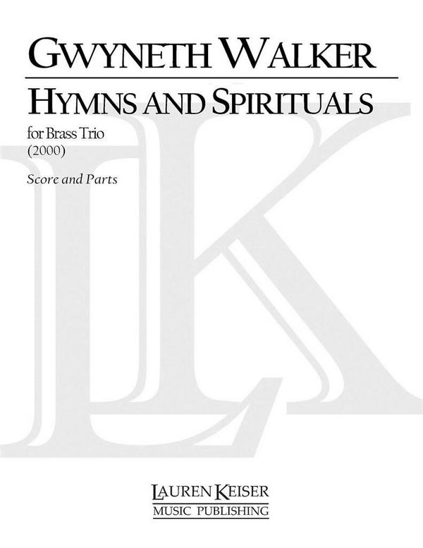Gwyneth Walker, Hymns and Spirituals&nbsp;&nbsp;Trumpet, Horn and Trombone&nbsp;&nbsp;Partitur + Stimmen