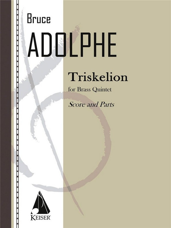 Bruce Adolphe, Triskelion&nbsp;&nbsp;Blechbläserquintett&nbsp;&nbsp;Partitur + Stimmen