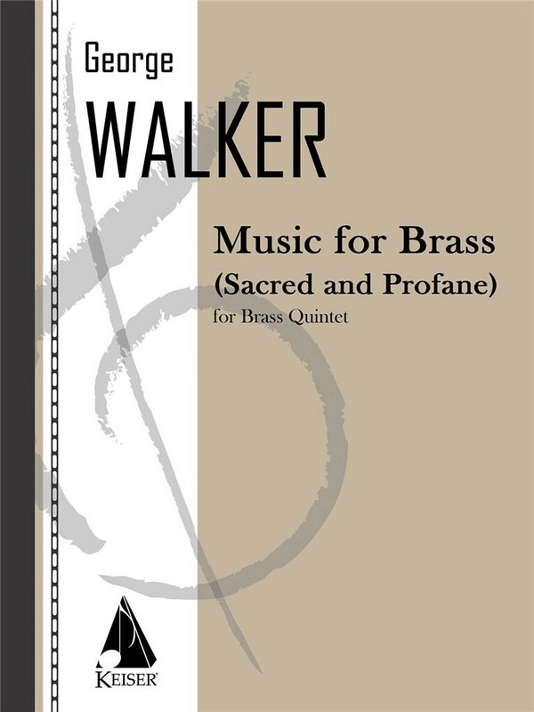 George Walker, Music for Brass (Sacred and Profane)&nbsp;&nbsp;Blechbläserquintett&nbsp;&nbsp;Partitur + Stimmen