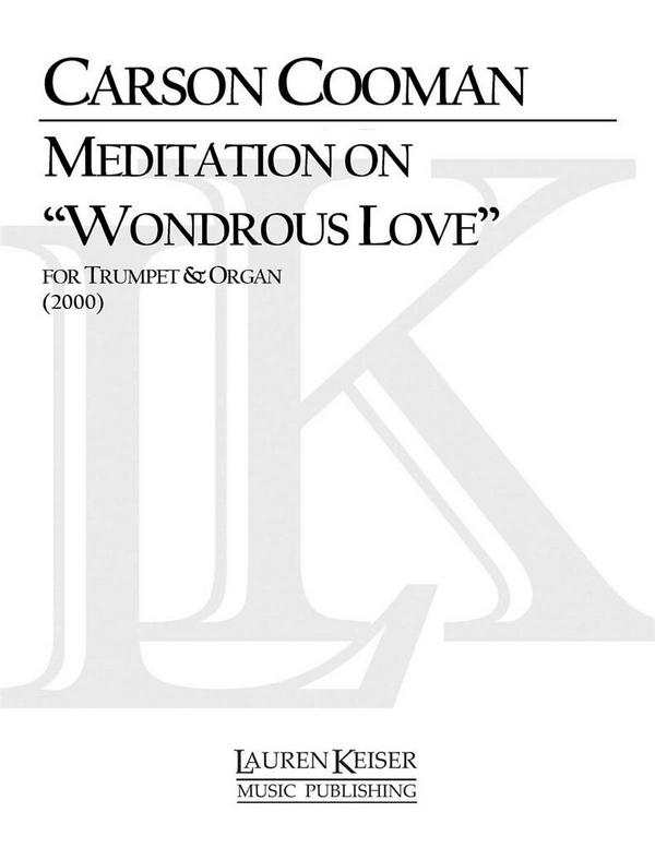 Carson Cooman, Meditation on Wondrous Love&nbsp;&nbsp;Trumpet&nbsp;&nbsp;Buch
