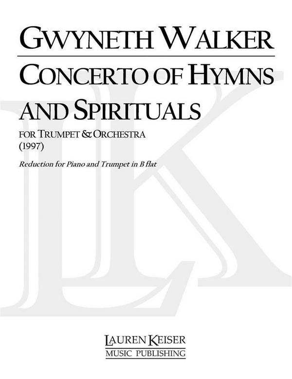 Gwyneth Walker, A Concerto of Hymns and Spirituals&nbsp;&nbsp;Trompete und Klavier&nbsp;&nbsp;Buch