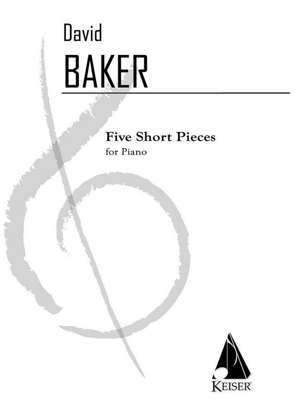 David Baker, Five Short Pieces&nbsp;&nbsp;Klavier&nbsp;&nbsp;Buch