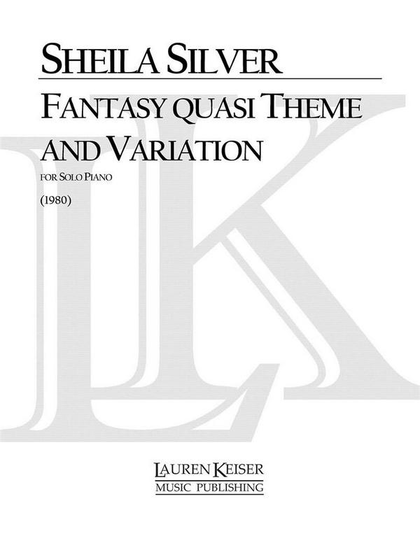 Sheila Silver, Fantasy Quasi Theme and Variations&nbsp;&nbsp;Klavier&nbsp;&nbsp;Buch