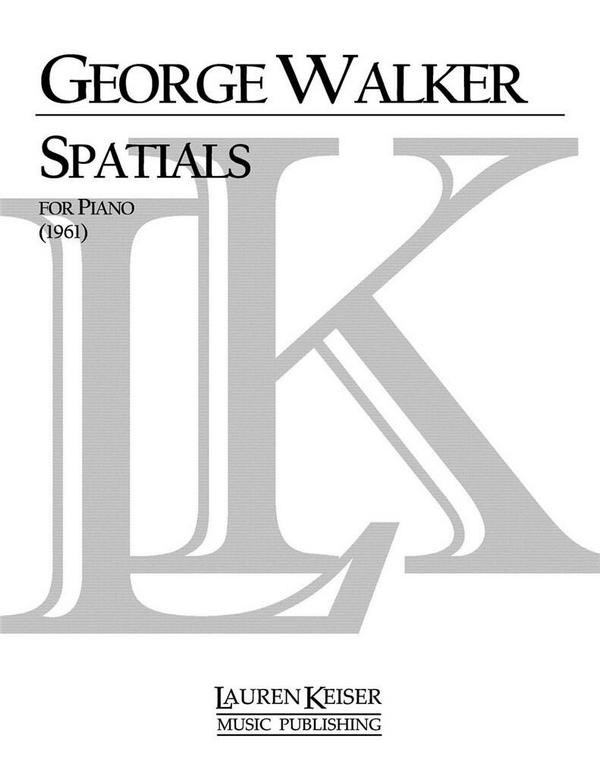 George Walker, Spatials&nbsp;&nbsp;Klavier&nbsp;&nbsp;Buch