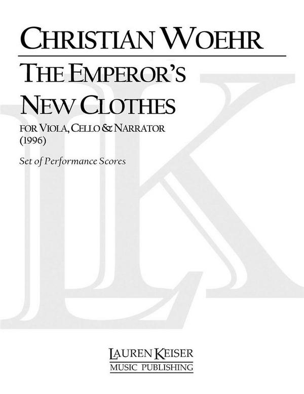 Christian Woehr, The Emperor's New Clothes&nbsp;&nbsp;Viola, Violoncello and Narrator&nbsp;&nbsp;Buch