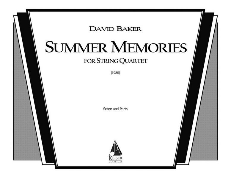 David Baker, Summer Memories&nbsp;&nbsp;Streichquartett&nbsp;&nbsp;Studienpartitur