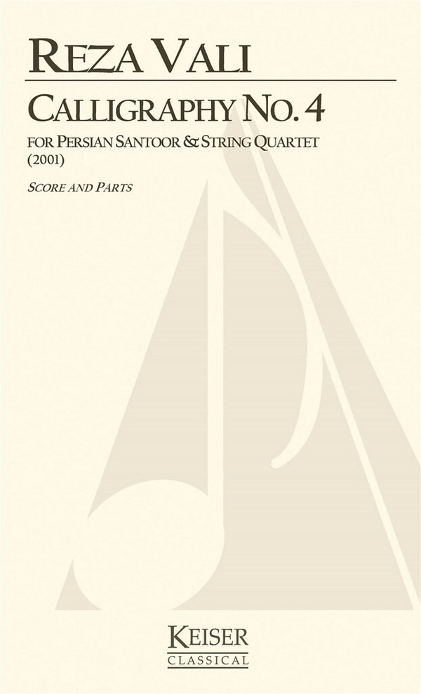 Reza Vali, Calligraphy No. 4&nbsp;&nbsp;Piano Quintet&nbsp;&nbsp;Partitur + Stimmen