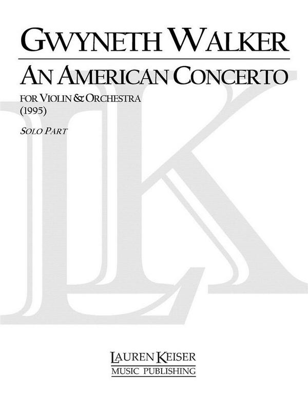 Gwyneth Walker, An American Concerto for Violin&nbsp;&nbsp;Violin&nbsp;&nbsp;Stimme
