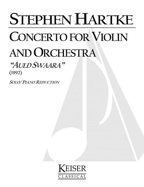 Stephen Hartke, Concerto for Violin and Orchestra: Auld Swaara&nbsp;&nbsp;Violin and Orchestra&nbsp;&nbsp;Buch