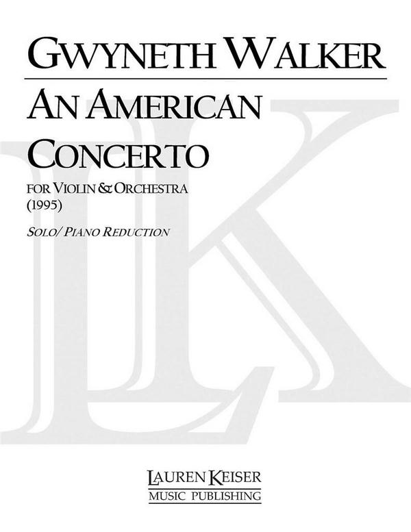 Gwyneth Walker, An American Concerto Piano Reduction&nbsp;&nbsp;Violine und Klavier&nbsp;&nbsp;Buch